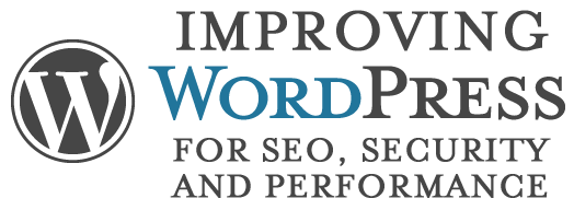 Improving Wordpress for SEO Security and Performance