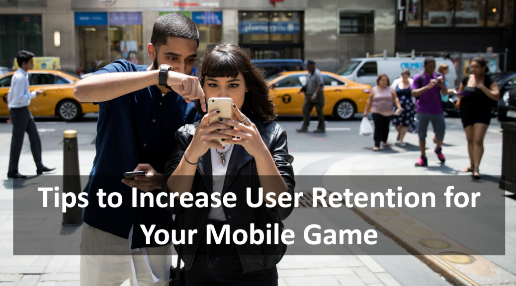 Increase User Retention of Mobile Game